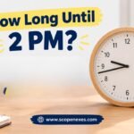 How Long Until 2 PM