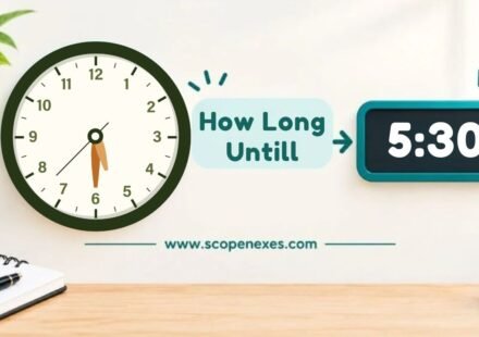 How Long Until 5:30? Quick Countdown Guide AM or PM 