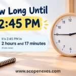 Long Until 2:45 PM